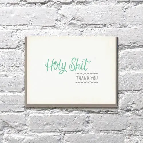 Holy Shit Thank You Card Bench Pressed